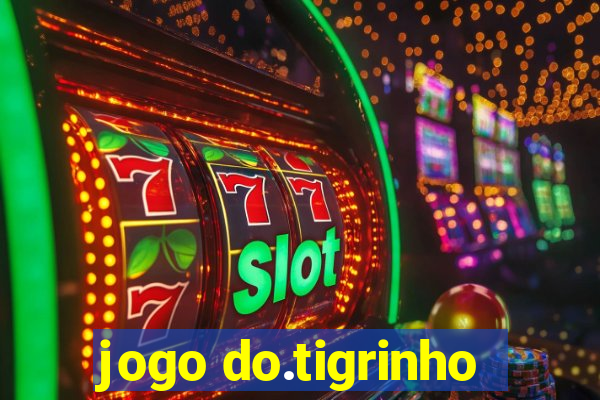 jogo do.tigrinho